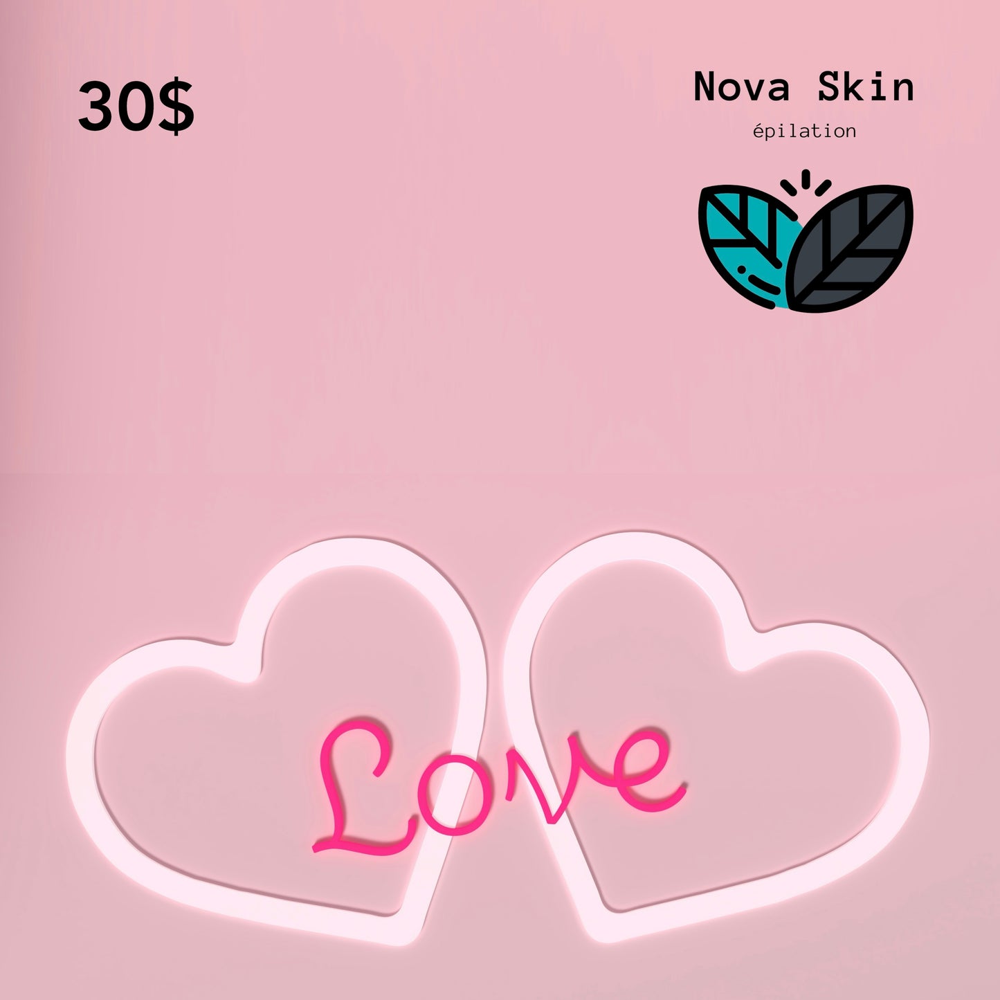 Carte-cadeau "Love" Nova Skin 30$